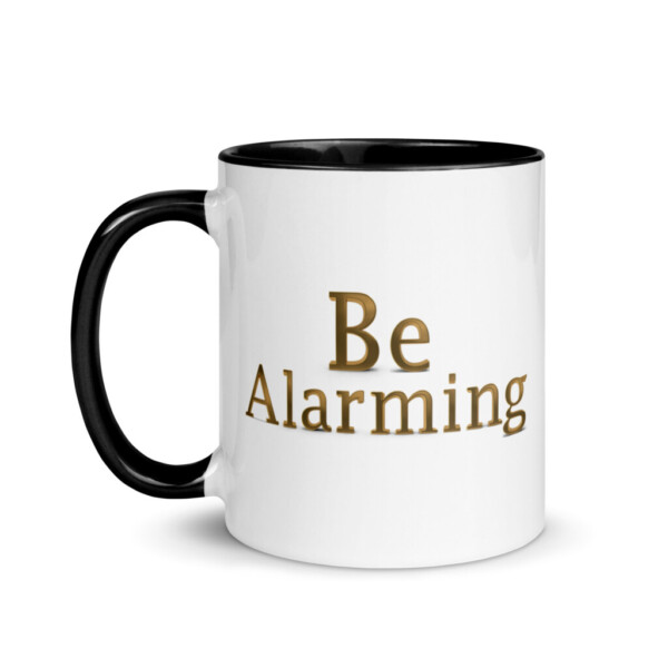 Be Alarming Colorful Mug - Black