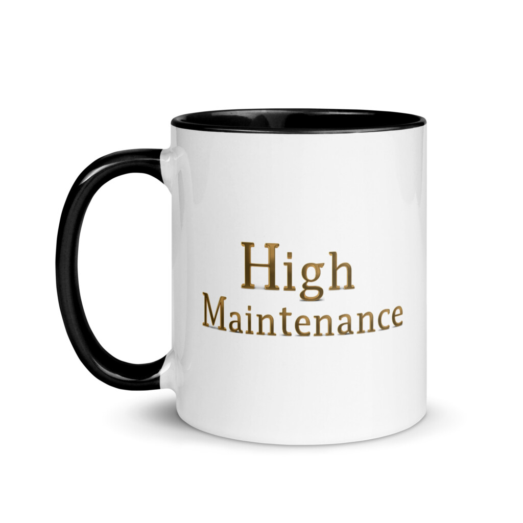 High Maintenance Colorful Mug - Black