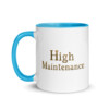 High Maintenance Colorful Mug - Blue