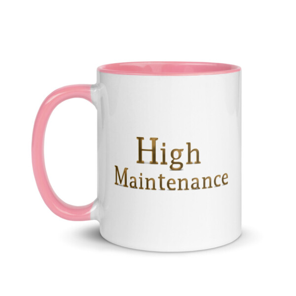 High Maintenance Colorful Mug - Pink