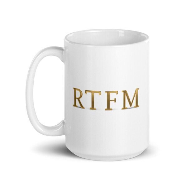 RTFM White Glossy Mug - 15oz