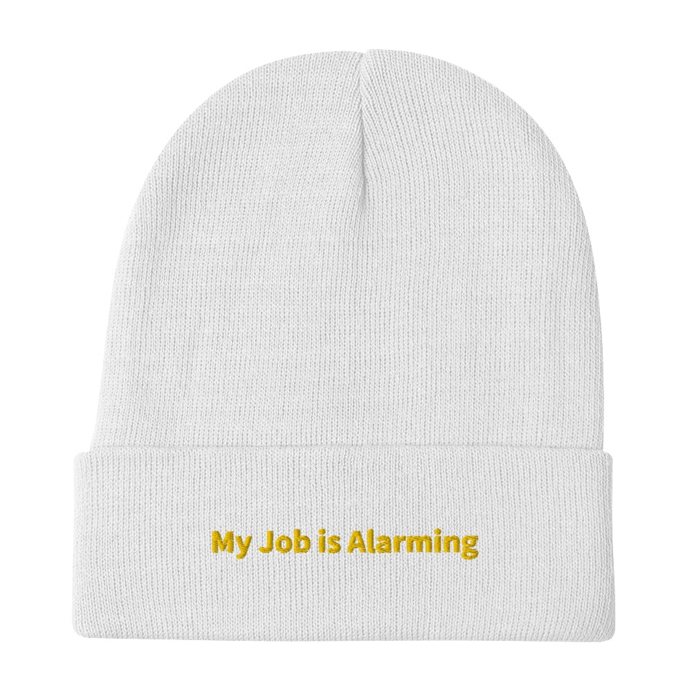 My Job is Alarming Embroidered Beanie - White