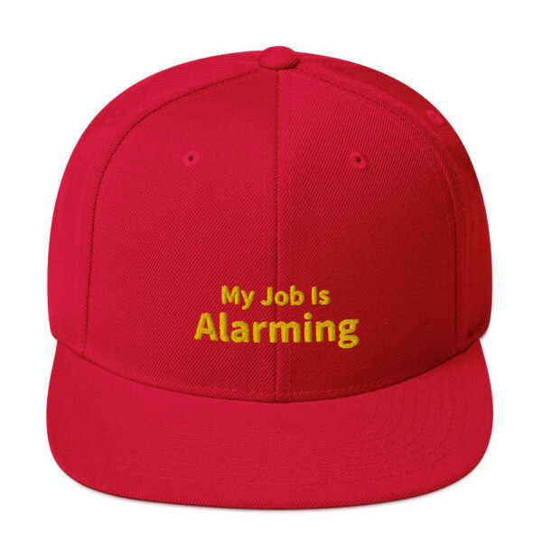 My Job Is Alarming Snapback Cap - Red