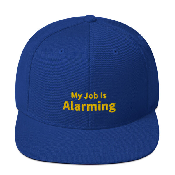 My Job Is Alarming Snapback Cap - Royal Blue