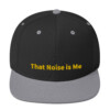 That Noise is Me Snapback Cap That Noise is Me Snapback Cap